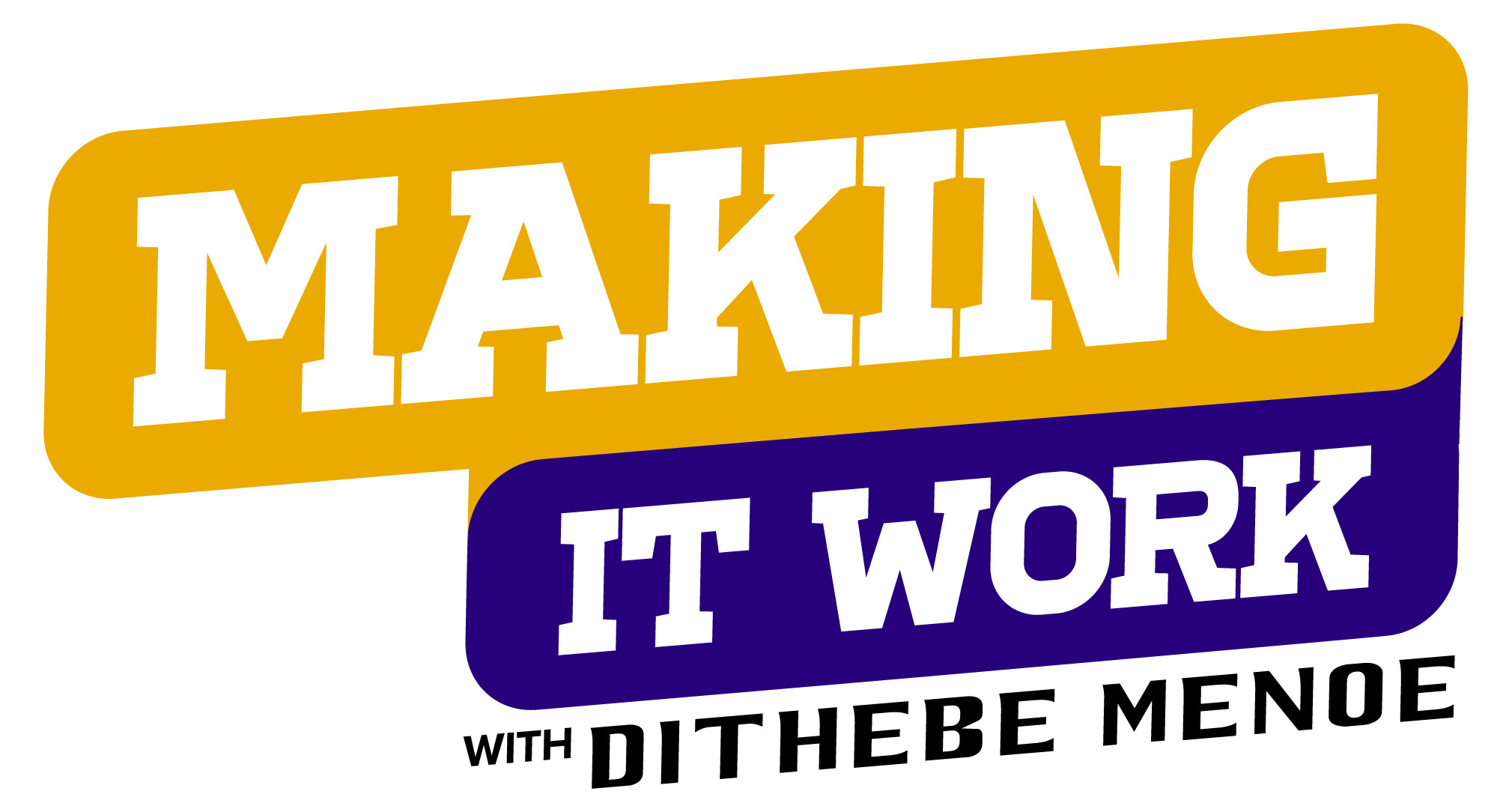 Making It Work